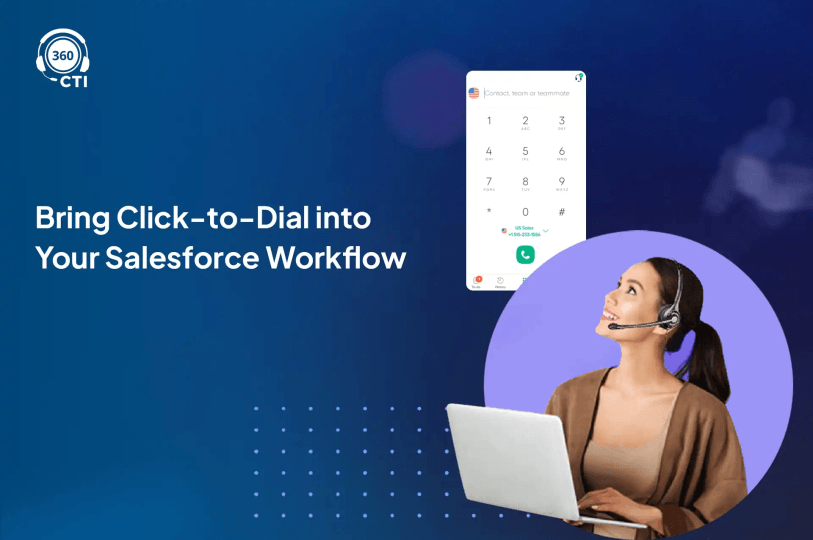 Click-to-Dial in Salesforce Lightning: The First Step to Better Calling Workflows