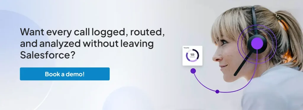 Want every call logged, routed, and analyzed without leaving Salesforce? Book a demo!