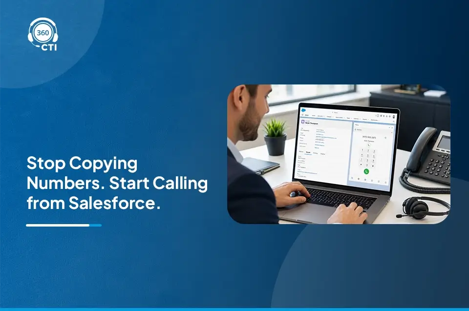 Click to Dial in Salesforce: How Teams Save Hours on Every Calling Workflow